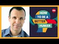 How to find the emotional support you need right now (with Guy Winch) | How to Be a Better Human