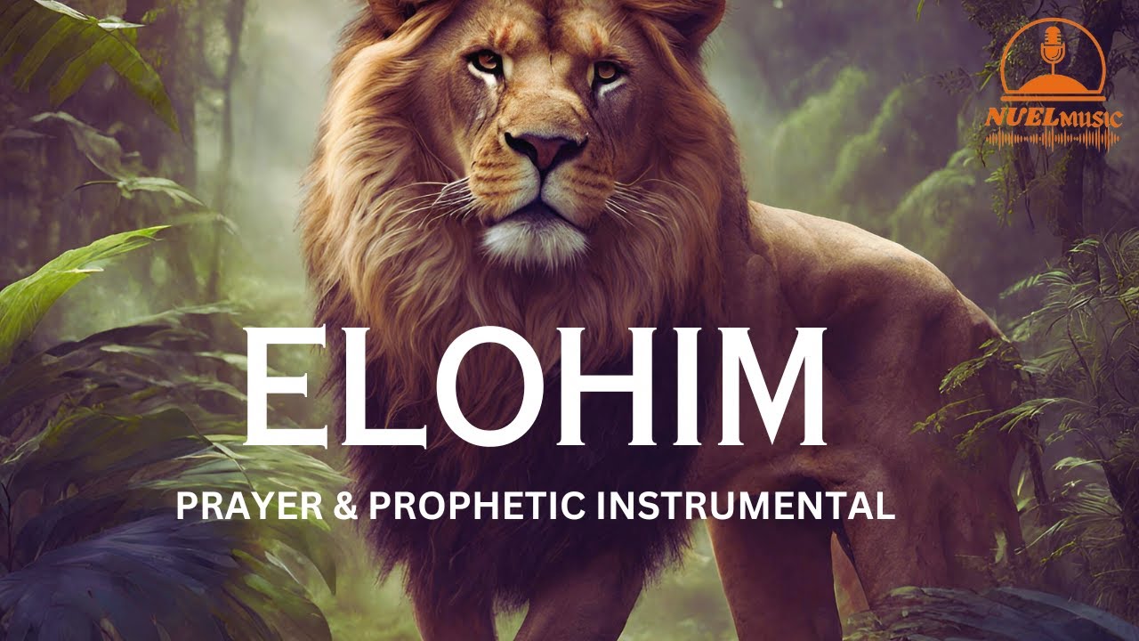 Prophetic Worship Music - ELOHIM ADONAI Intercession Prayer Instrumental