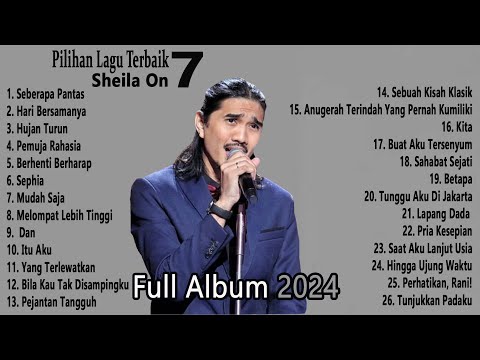 Sheila On7 - Full Album 2024 | Pilihan Lagu Terbaik