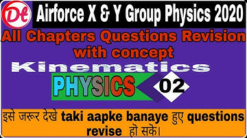 Airforce Last 50 days Physics|Kinematics|Airforce 2020 Exam|Airforce Physics X&Y group 2020 Question
