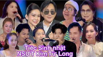 Toàn Cảnh Tiệc Sinh Nhật NSƯT Kim Tử Long - Hội Tụ Rất Nhiều Ca Nghệ Sĩ Đến Chúc Mừng Sinh Nhật Anh 