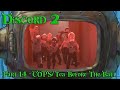 Discord (Shrek) 2 Part 14 - COPS/Tea Before The Ball