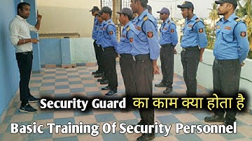 Basic Training Of Security guard | CSS Security Training Program | Duty and Responsibility Security