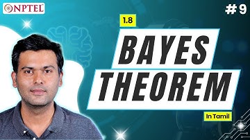 #9 Bayes Theorem | Introduction to Machine Learning (Tamil) 1.8