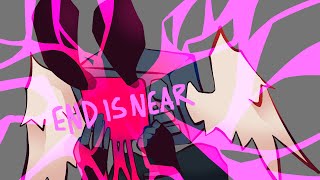 END IS NEAR || ANIMATION MEME [ COLLAB ]