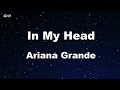 in my head - Ariana Grande Karaoke 【No Guide Melody】 Instrumental