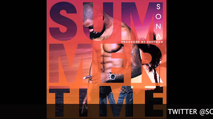 SONA-SUMMERTIME (PROD BY SHEYMAN)