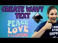 Create a Wavy Text Effect in Inkscape - Inkscape SVG Tutorials - Create and Sell SVGs on Etsy