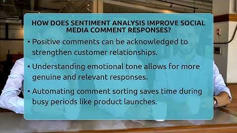 How Does Sentiment Analysis Improve Social Media Comment Responses? - Social Media Business Playbook