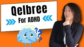 Qelbree a NonStimulant option for ADHD