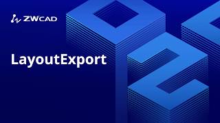 LayoutExport | ZWCAD 2020 SP2