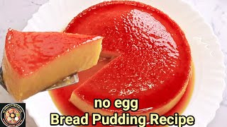 Caramel Pudding Recipe Without Oven|Bread Custard Pudding|Caramel Bread Pudding|Caramel Pudding