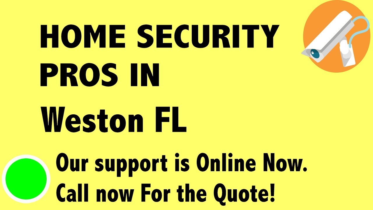 Best Home Security System Companies in Weston FL