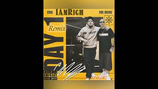 IAmRich & CNG ‘Day 1s Part 2