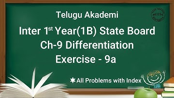 Chapter 9 Differentiation | Exercise 9a | All Problems | Inter 1st Year | Paper 1B | Telugu Akademi