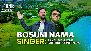 Bosoni Nama Chitrali Song Bosoni Rangan Gani Goi Chitrar O Th Afzal Mehjoor Akhtar Azam Akhtar