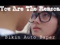 Calum Scott - You Are The Reason Bikin Baper (Cover Clip Third KAMIKAZE & Lirik)