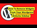 How To Remove Widgets From Sidebar In Wordpress