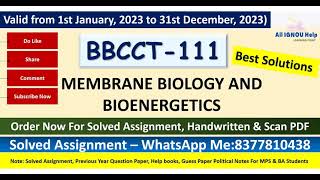 Solved PDF|BBCCT-111Membrane Biology and Bioenergetics |Jan 2023 To Dec 2023|Handwritten assignment