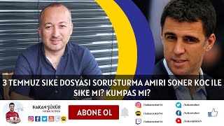 Kumpas mı , Şike mi?  Soruşturma Amiri Soner KOÇ Canlı Yayın Konuğumuz