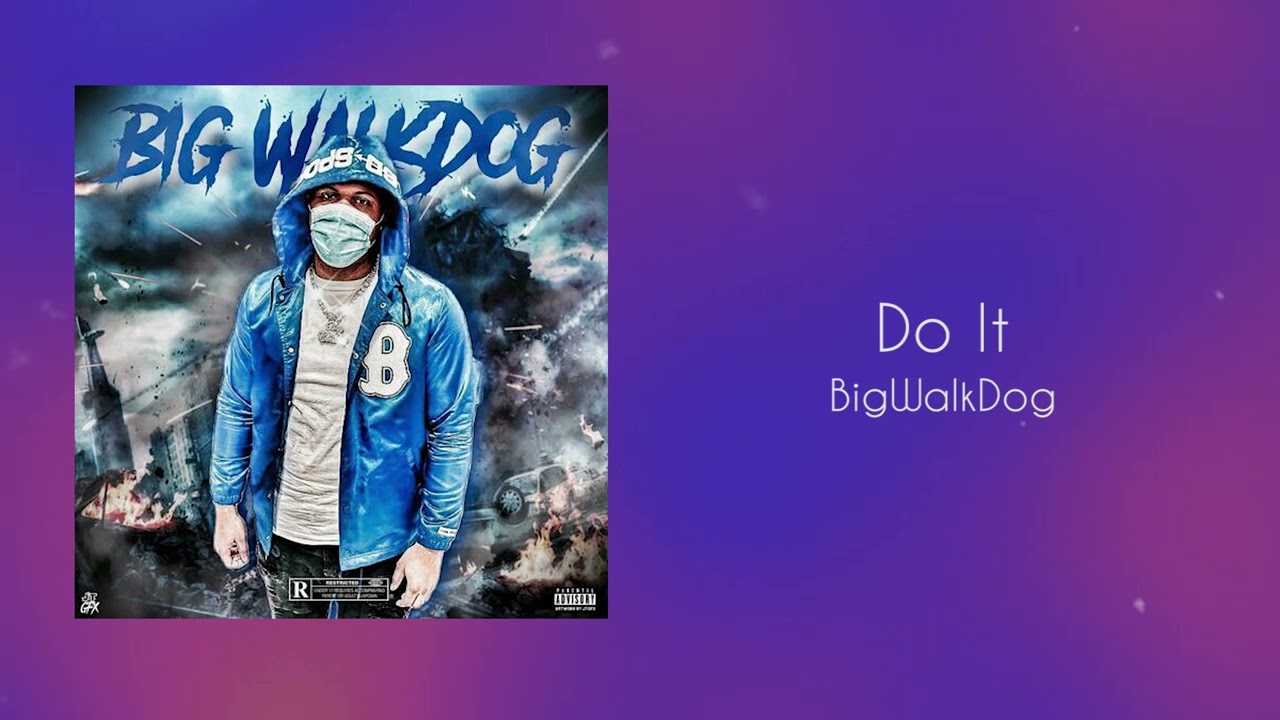 Ver BigWalkDog - Do It no YouTube Ver BigWalkDog - Do It no YouTube
