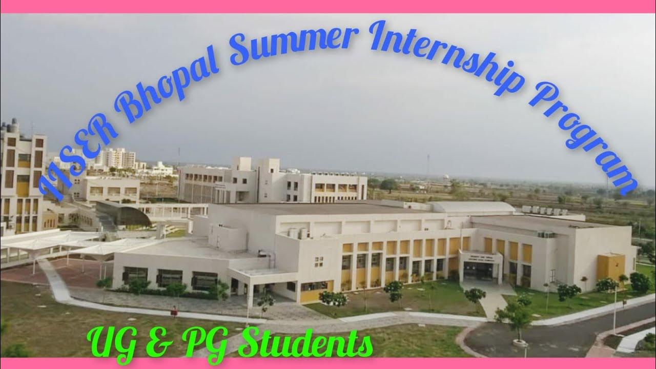 IISER BHOPAL SUMMER INTERNSHIP PROGRAM entranceexam YouTube