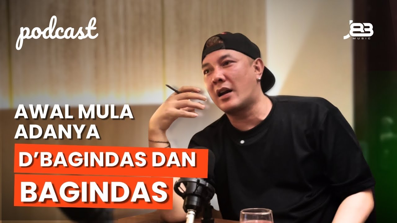 KOK BISA ADA BAGINDAS DAN D'BAGINDAS?? BEDANYA APA - J83 PODCAST EPISODE 1
