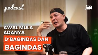 KOK BISA ADA BAGINDAS DAN D'BAGINDAS?? BEDANYA APA - J83 PODCAST