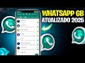 NOVO! GB WHATSAPP ATUALIZADO (NÚMERO DIRETO) SEM DESCONECTAR E SEM TRAVAR✅