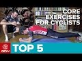 5 Core Exercises For Cyclists – Improve Your Strength On The Bike