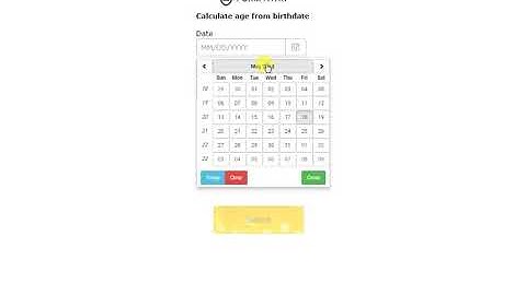 Calculate the age of a person that is filling in the digital form