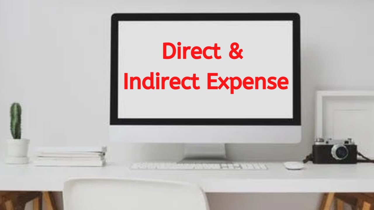 How to Identify Direct & Indirect Expense accounting YouTube