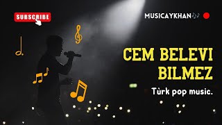 Cem Belevi - Bilmez & MusicAykhan Resimi
