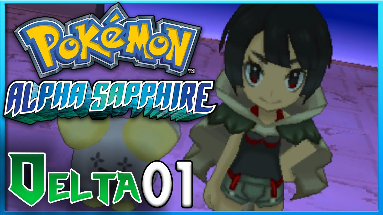 Pokemon Alpha Sapphire Delta Episode 1 ORAS Gameplay Walkthrough YouTube pokemon-alpha-sapphire-delta-episode-1-oras-gameplay-walkthrough-youtube