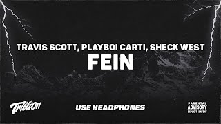 Travis Scott - FE!N ft. Playboi Carti & Sheck West | 9D AUDIO 🎧