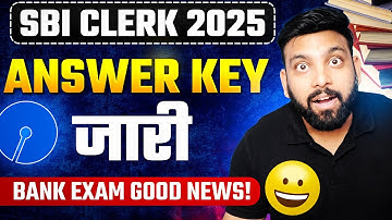 🔥SBI CLERK 2025 ANSWER KEY RELEASED | 🔥| Bank Exam Good News | Maths by Arun sir