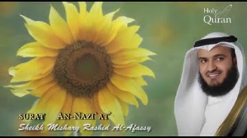 Surat An-Nazi`at - Mishary Rashid Alafasy -- سورة النازعات - مشاري بن راشد العفاسي
