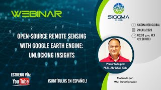 WEBINAR: Open-Source Remote Sensing with Google Earth Engine: Unlocking Insights
