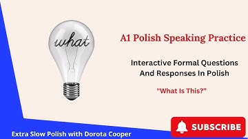 .Practice Polish Speaking: Interactive Formal Questions And Responses In Polish - "What Is This?