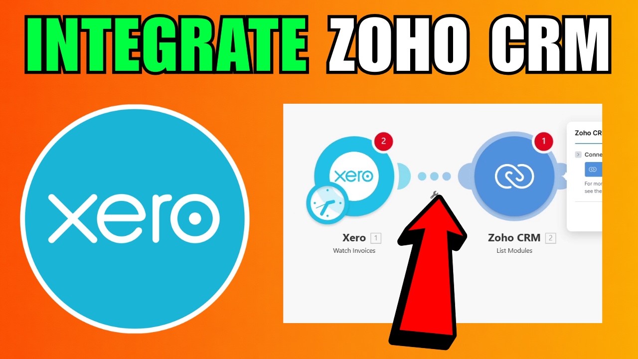 How To Integrate Zoho CRM With Xero (2026) (Complete Guide) - YouTube