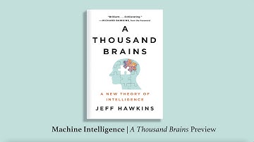 Part Two: Machine Intelligence | A Thousand Brains by Jeff Hawkins