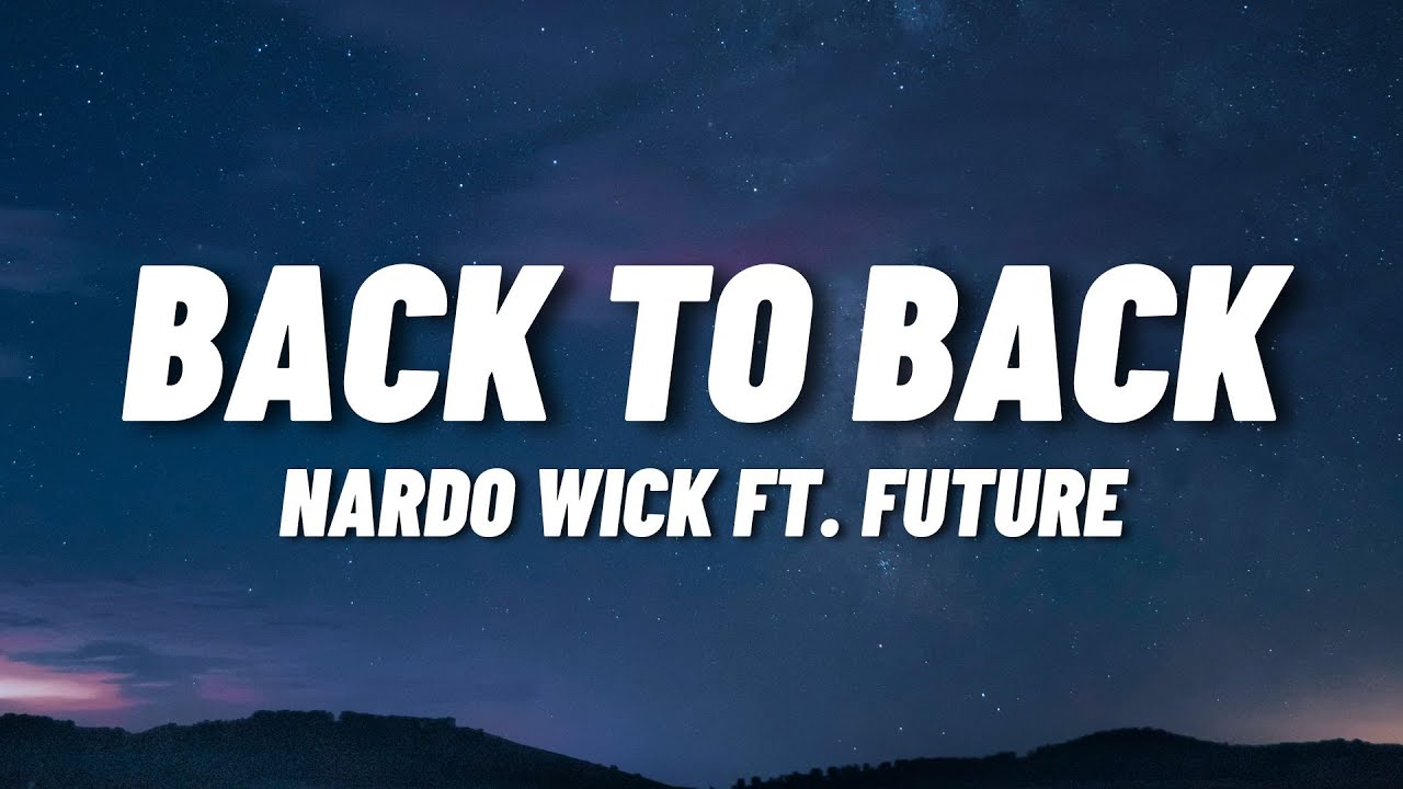 Nardo Wick Ft Future - Back To Back (Lyrics) auf YouTube ansehen Nardo Wick Ft Future - Back To Back (Lyrics) auf YouTube ansehen
