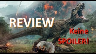 Jurassic World: Das gefallene Königreich Review! (OHNE SPOILER) [Ger/HD] | Marcel