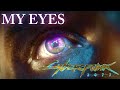 Travis Scott - MY EYES X Cyberpunk 2077 (Edit)