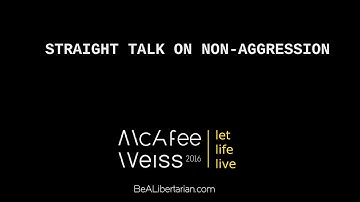 Straight Talk on Non-Aggression