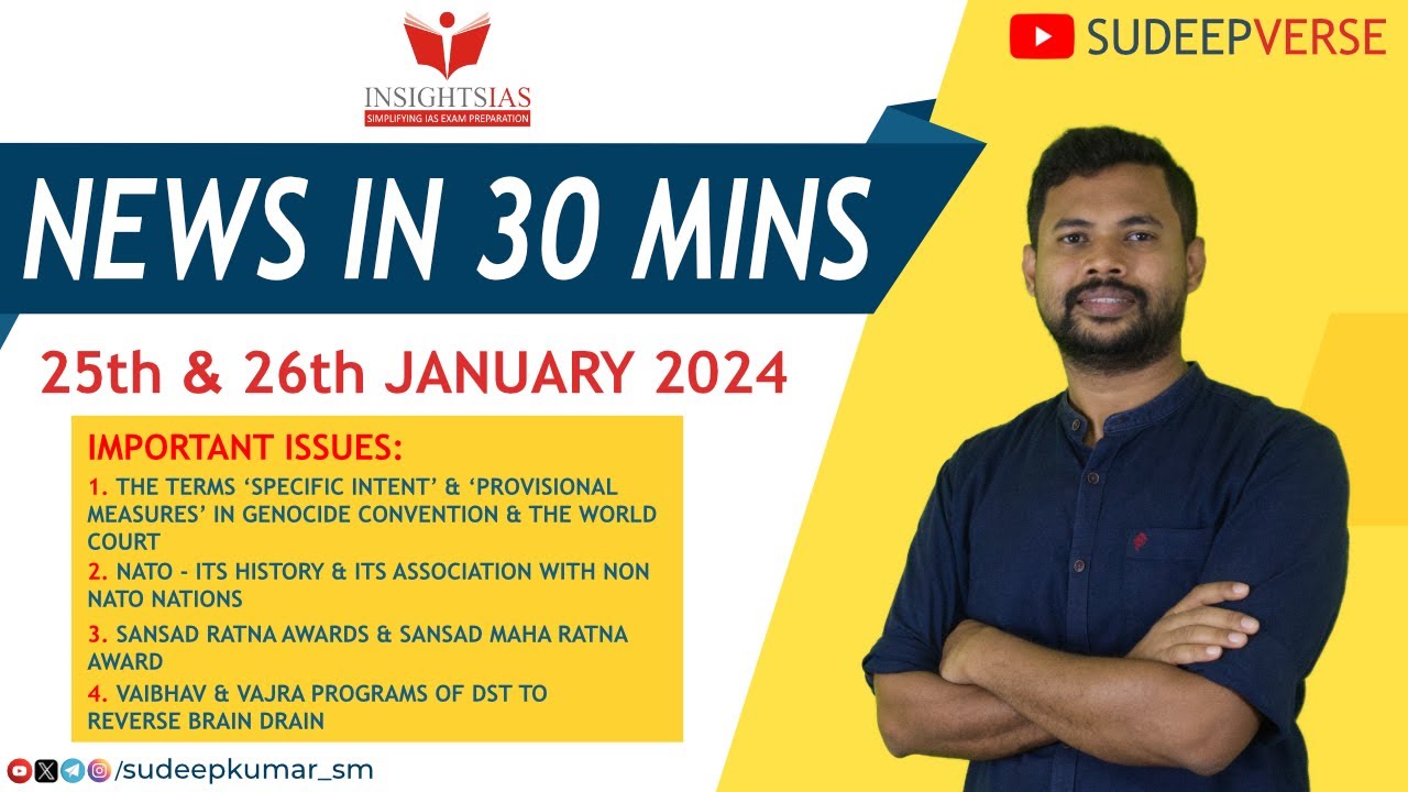 NEWS IN 30 MINS | 25th & 26th JANUARY 2024 | UPSC DAILY CURRENT AFFAIRS ...