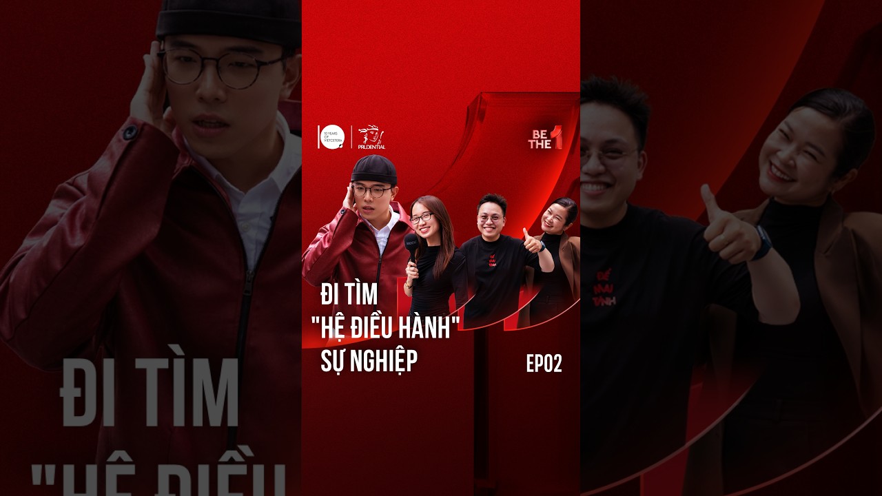 Đi tìm "Hệ điều hành" sự nghiệp | Be The 1 #2 Đi tìm "Hệ điều hành" sự nghiệp | Be The 1 #2