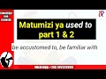 #JifunzeKiingereza Matumizi ya used to - part 1 na 2 kwa pamoja