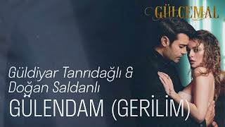 Gülendam - Gerilim (Gülcemal Original Soundtrack) - Güldiyar Tanrıdağlı & Doğan Saldanlı