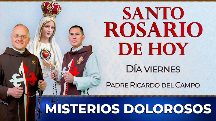 Santo Rosario de Hoy Viernes - Misterios Dolorosos #rosario